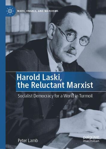 Cover image for Harold Laski, the Reluctant Marxist