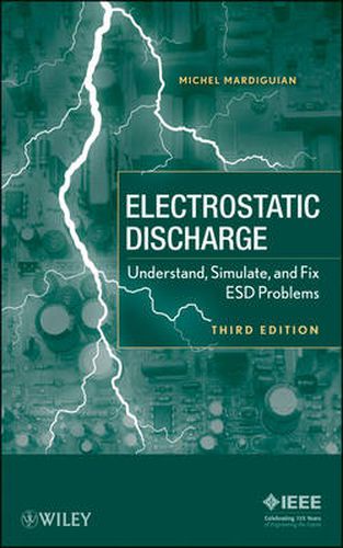 Cover image for Electro Static Discharge: Understand, Simulate and Fix ESD Problems