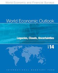 Cover image for World economic outlook: October 2014, legacies, clouds, uncertainties