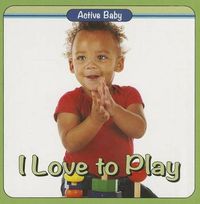 Cover image for I Love to Play