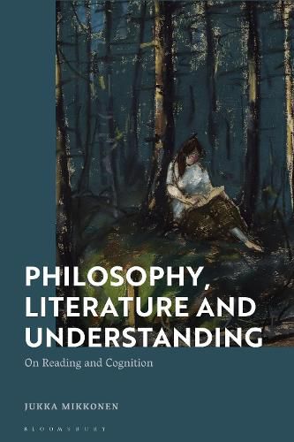 Cover image for Philosophy, Literature and Understanding: On Reading and Cognition