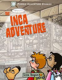 Cover image for Puzzle Adventure Stories: The Inca Adventure