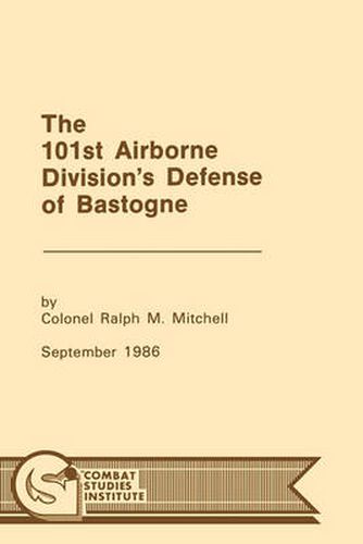 Cover image for The 101st Airborne Division's Defense at Bastogne