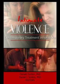 Cover image for Intimate Violence: Contemporary Treatment Innovations