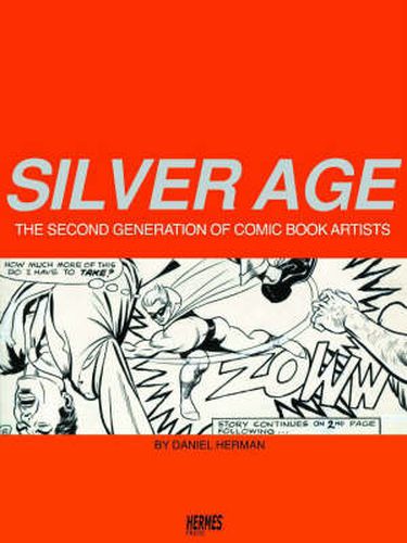 Silver Age: The Second Generation of Comic Artists Limited Edition