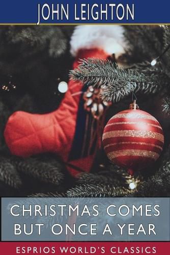 Cover image for Christmas Comes but Once a Year (Esprios Classics)