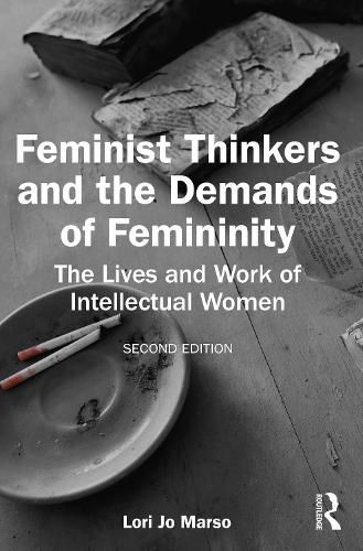 Cover image for Feminist Thinkers and the Demands of Femininity