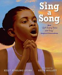 Cover image for Sing a Song: How Lift Every Voice and Sing Inspired Generations