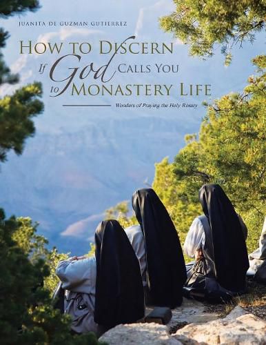 Cover image for How to Discern If God Calls You to Monastery Life