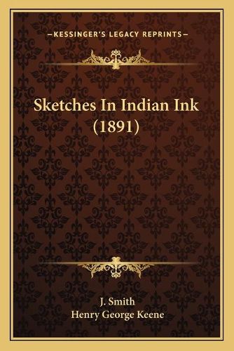 Sketches in Indian Ink (1891)