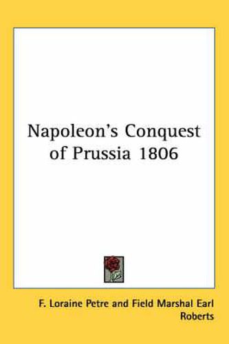 Cover image for Napoleon's Conquest of Prussia 1806