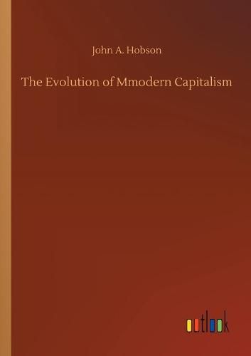 Cover image for The Evolution of Mmodern Capitalism