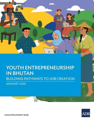 Cover image for Youth Entrepreneurship in Bhutan