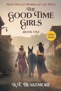 Cover image for The Good Time Girls