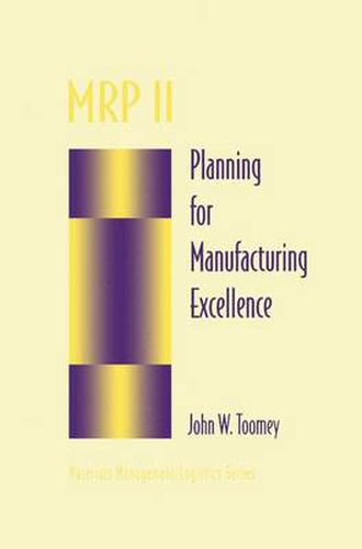 Cover image for MRP II: Planning for Manufacturing Excellence