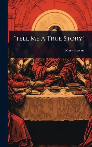 Cover image for "tell Me A True Story"