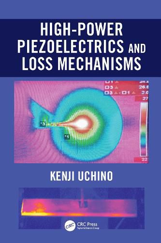 Cover image for High-Power Piezoelectrics and Loss Mechanisms