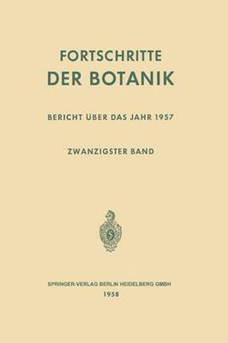 Fortschritte der Botanik: Zwanzigster Band: Bericht uber das Jahr 1957