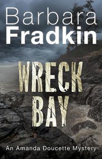 Cover image for Wreck Bay: An Amanda Doucette Mystery