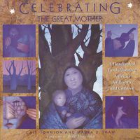 Cover image for Celebrating the Great Mother: A Handbook of Earth-Honoring Activities for Parents and Children