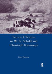 Cover image for Traces of Trauma in W. G. Sebald and Christoph Ransmayr