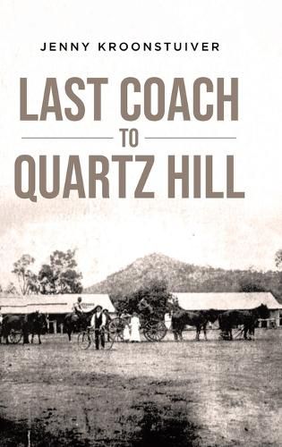 Cover image for Last Coach to Quartz Hill