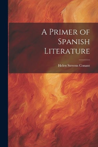 Cover image for A Primer of Spanish Literature