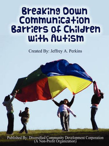 Cover image for Breaking Down Communication Barriers of Children with Autism