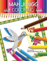 Cover image for MAH JONGG Adult Coloring Book