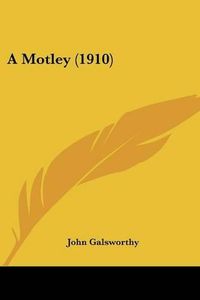 Cover image for A Motley (1910)