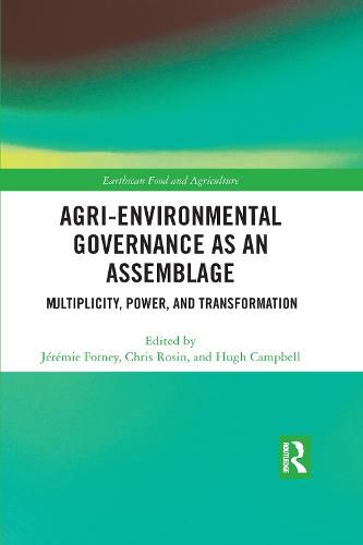 Agri-environmental Governance as an Assemblage: Multiplicity, Power, and Transformation