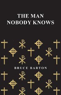 Cover image for The Man Nobody Knows