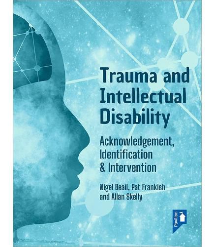 Cover image for Trauma and Intellectual Disability: Acknowledgement, Identification & Intervention