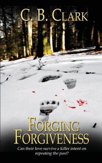 Cover image for Forging Forgiveness