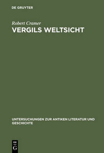 Cover image for Vergils Weltsicht: Optimismus und Pessimismus in Vergils Georgica