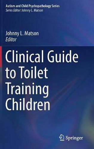 Cover image for Clinical Guide to Toilet Training Children