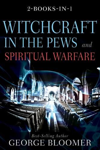 Cover image for Witchcraft in the Pews and Spiritual Warfare