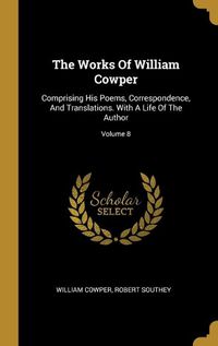 Cover image for The Works Of William Cowper