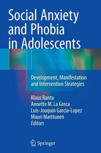 Cover image for Social Anxiety and Phobia in Adolescents: Development, Manifestation and Intervention Strategies