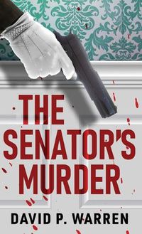 Cover image for The Senator's Murder