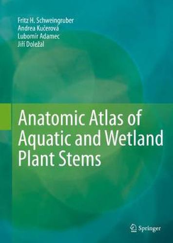 Cover image for Anatomic Atlas of Aquatic and Wetland Plant Stems