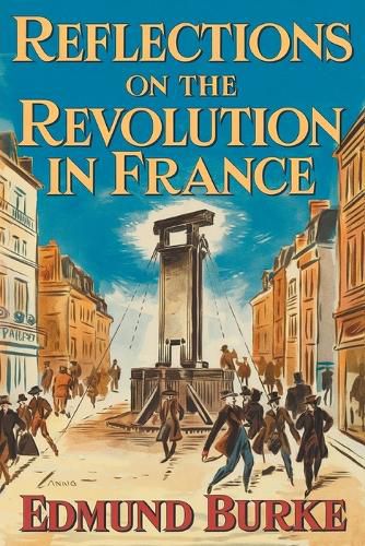 Cover image for Reflections on The Revolution in France