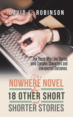 Cover image for The Nowhere Novel & 18 Other Short and Shorter Stories