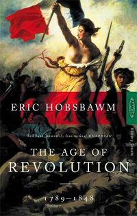 Cover image for The Age of Revolution: 1789-1848