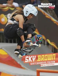 Cover image for Sky Brown: Skateboarding Phenom