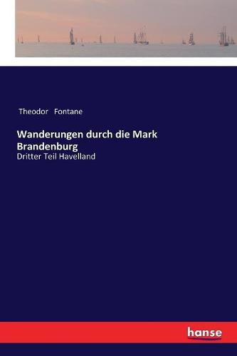 Cover image for Wanderungen durch die Mark Brandenburg: Dritter Teil Havelland