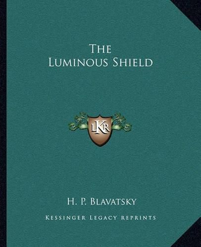 Cover image for The Luminous Shield