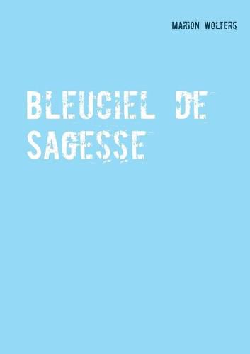 Cover image for Bleuciel de Sagesse