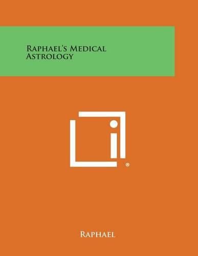 Cover image for Raphael's Medical Astrology