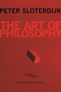 Cover image for The Art of Philosophy: Wisdom as a Practice